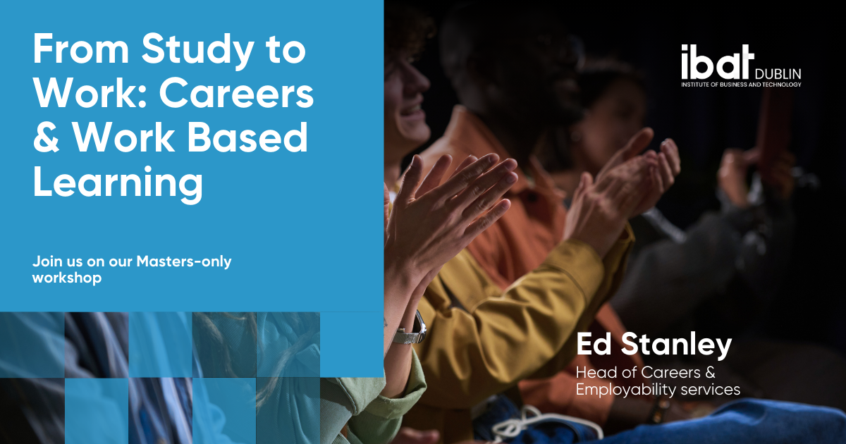 From Study to Work: Careers & Work Based Learning Workshop